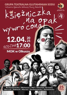 Księżniczka na opak wywrócona - Grupa Teatralna Glutaminian Sodu
